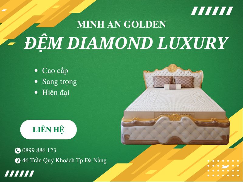 Minh An Golden – đơn vị phân phối chính hãng đệm cao su Kim Cương Diamond Luxury Minh An Golden – đơn vị phân phối chính hãng đệm cao su Kim Cương Diamond Luxury