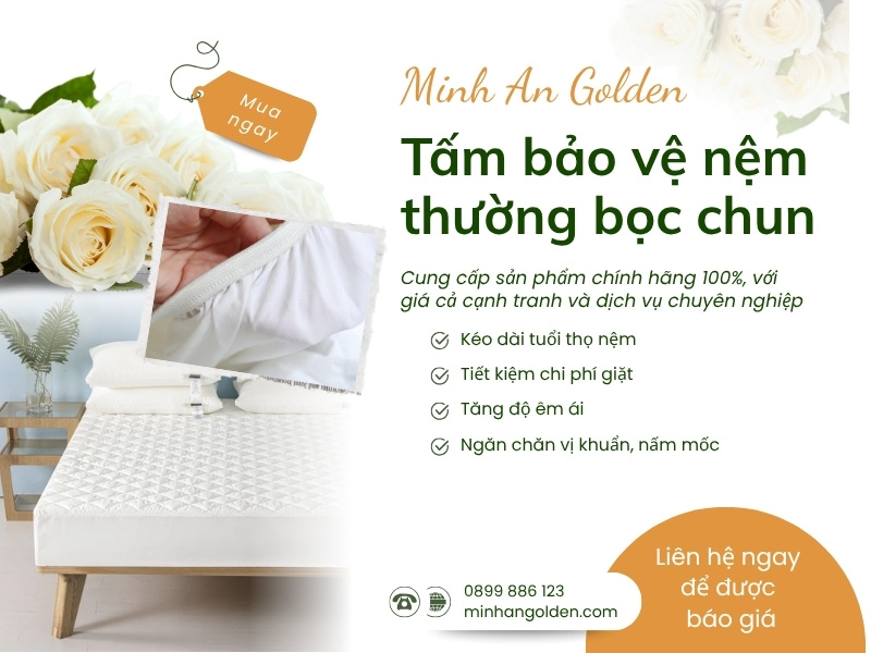 Minh An Golden chuyên cung cấp tấm bảo vệ nệm thường bọc chun