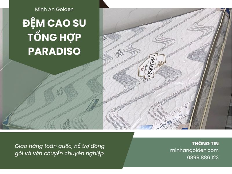 Mua ngay đệm cao su tổng hợp Paradiso tại Minh An Golden