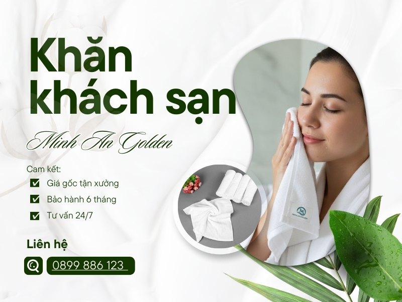 Mua ngay khăn khách sạn tại Minh An Golden